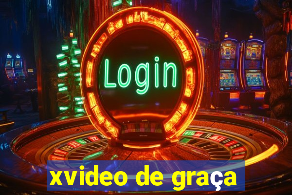 xvideo de graça